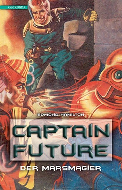 Captain Future 7: Der Marsmagier - Edmond Hamilton