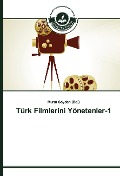 Cover-Bild zum Titel 'Türk Filmlerini Yönetenler-1' von ''