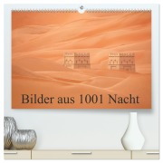 Cover-Bild zum Titel 'Bilder aus 1001 Nacht (hochwertiger Premium Wandkalender 2026 DIN A2 quer), Kunstdruck in Hochglanz' von 'Judith Kuhn'