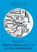 Aktuelle Herausforderungen für das Gesundheitswesen (mit Ivonne Honekamp) - Wilfried Honekamp