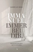 Cover-Bild zum Titel 'Immanuel: Immer bei dir' von 'Summer Joy Gross'
