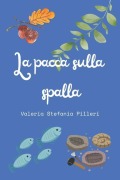 La pacca sulla spalla - Valeria Stefania Pilleri