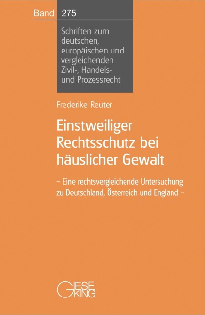 Einstweiliger Rechtsschutz bei häuslicher Gewalt - Frederike Reuter