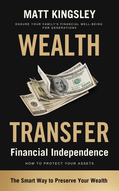 The Wealth Transfer - Matt Kingsley