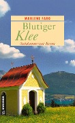 Cover-Bild zum Titel 'Blutiger Klee' von 'Marlene Faro'