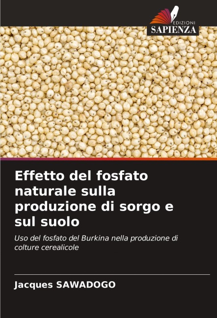 Effetto del fosfato naturale sulla produzione di sorgo e sul suolo - Jacques Sawadogo