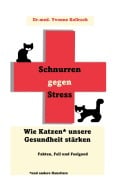 Cover-Bild zum Titel 'Schnurren gegen Stress - Wie Katzen* unsere Gesundheit stärken *und andere Haustiere' von 'Yvonne Kollrack'