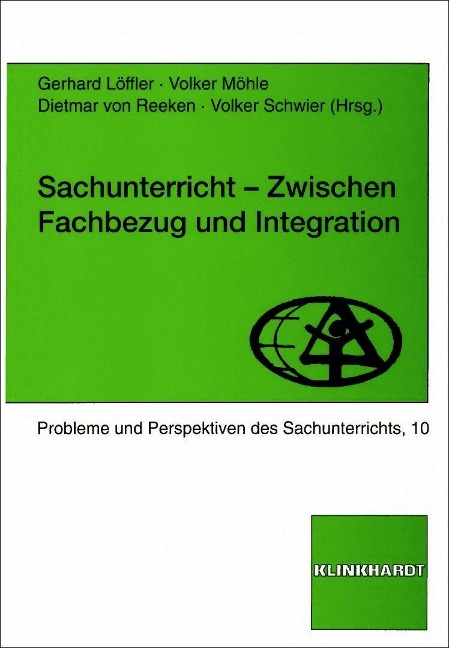 Sachunterricht - zwischen Fachbezug und Integration - Gerhard Löffler, Volker Möhle, Dietmar Von Reeken, Volker Schwier