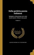 Della perfetta poesia italianna - Lodovico Antonio Muratori