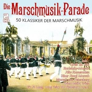 Die Marschmusik-Parade-50 Klassiker - Various