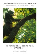 Cover-Bild zum Titel 'Robin Hood: Legende oder Wahrheit?' von 'Richard Rodgers'