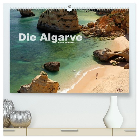 Die Algarve (hochwertiger Premium Wandkalender 2025 DIN A2 quer), Kunstdruck in Hochglanz - Peter Schickert