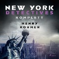Cover-Bild zum Titel 'New York Detectives komplett' von 'Henry Rohmer'