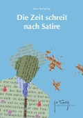 Cover-Bild zum Titel 'Die Zeit schreit nach Satire' von 'Kurt Tucholsky'