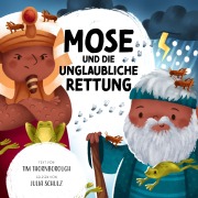 Cover-Bild zum Titel 'Mose und die unglaubliche Rettung' von 'Tim Thornborough'