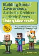 Cover-Bild zum Titel 'Building Social Awareness in Autistic Children and Their Peers Using Minecraft(r)' von 'Raelene Dundon'