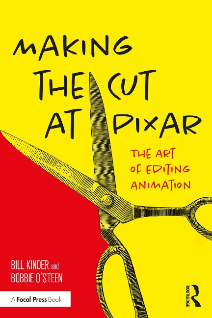 Making the Cut at Pixar - Bill Kinder, Bobbie O'Steen