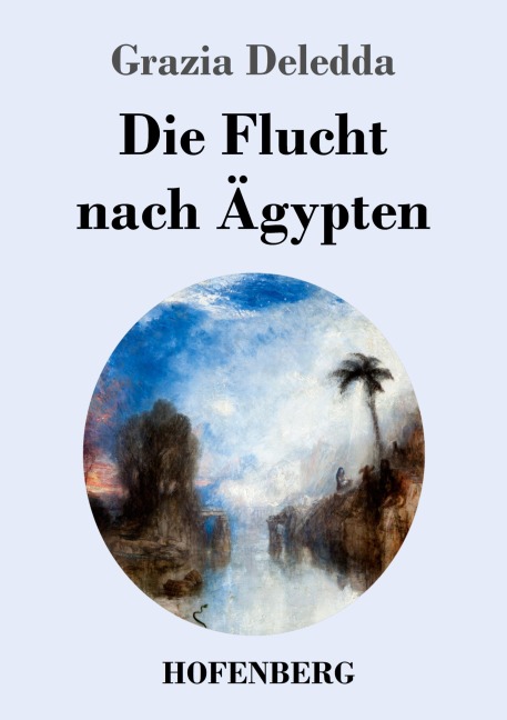 Die Flucht nach Ägypten - Grazia Deledda