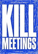 Cover-Bild zum Titel 'Kill Meetings' von 'David Hillmer, Lutz Hüser'