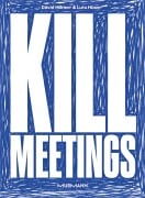 Cover-Bild zum Titel 'Kill Meetings' von 'David Hillmer, Lutz Hüser'
