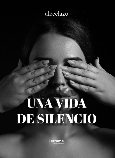 Una vida de silencio - Aleeelazo
