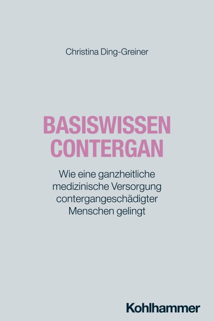 Basiswissen Contergan - Christina Ding-Greiner