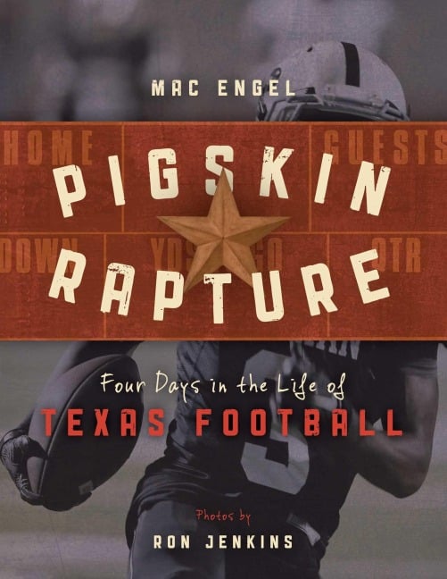 Pigskin Rapture - Mac Engel