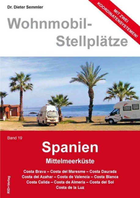 Wohnmobil-Stellplätze 19. Spanien - Dieter Semmler