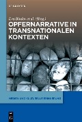 Cover-Bild zum Titel 'Opfernarrative in transnationalen Kontexten' von ''