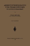 Cover-Bild zum Titel 'Arbeitsverteilung und Terminwesen in Maschinenfabriken' von 'Willy Hippler'
