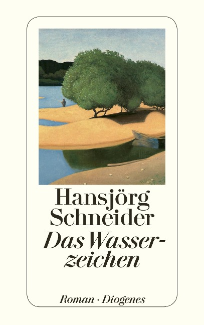 Das Wasserzeichen - Hansjörg Schneider