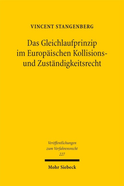 Das Gleichlaufprinzip im Europäischen Kollisions- und Zuständigkeitsrecht - Vincent Stangenberg