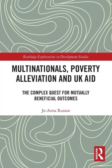 Multinationals, Poverty Alleviation and UK Aid - Jo-Anna Russon