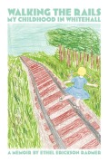 Cover-Bild zum Titel 'Walking the Rails' von 'Ethel Erickson Radmer'