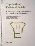 Cover-Bild zum Titel 'Top Prüfung Fachkraft Küche' von 'Claus G. Ehlert'