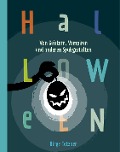 Cover-Bild zum Titel 'Halloween. Von Geistern, Vampiren und anderen Spukgestalten' von 'Birge Tetzner'