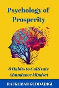 Psychology of Prosperity - Rajkumar Guddadigi