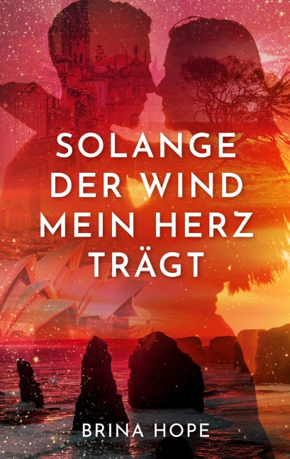Solange der Wind mein Herz trägt - Brina Hope