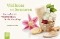 Cover-Bild zum Titel 'Wellness für Senioren - Karten-Set mit Wohlfühlideen für die Altenpflege' von 'Melanie Schölzke'