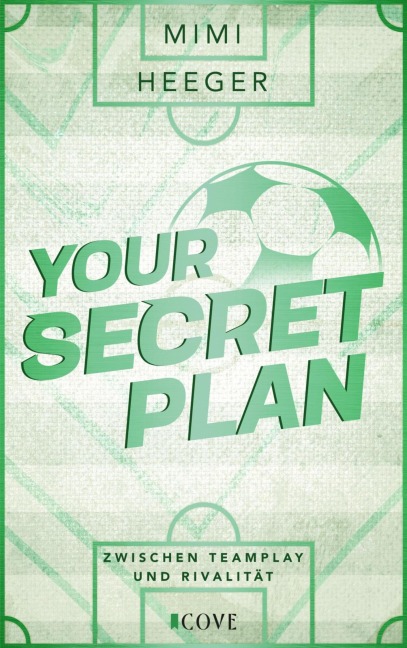 Your Secret Plan. Zwischen Teamplay und Rivalität (Secret-Reihe 3) - Mimi Heeger