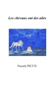Cover-Bild zum Titel 'Les chevaux ont des ailes' von 'Pascale Piette'