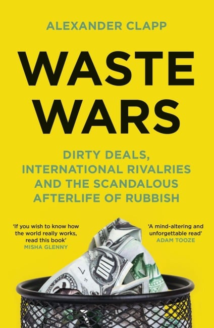 Waste Wars - Alexander Clapp