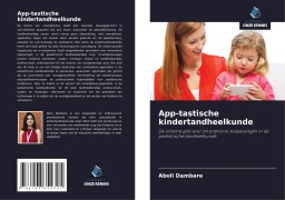 Cover-Bild zum Titel 'App-tastische kindertandheelkunde' von 'Aboli Dambare'
