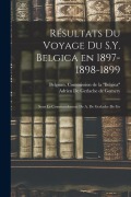 Cover-Bild zum Titel 'Résultats du voyage du S.Y. Belgica en 1897-1898-1899: Sous le commandement de A. de Gerlache de Go' von 'Adrien De Gerlache De Gomery'