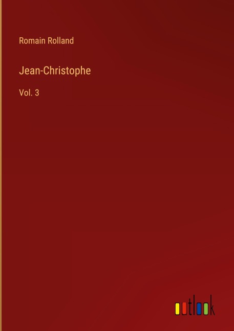 Jean-Christophe - Romain Rolland