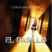 Cover-Bild zum Titel 'El pasillo' von 'Carolina Pineda'