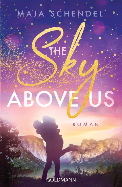 The Sky Above Us - Maja Schendel