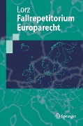 Cover-Bild zum Titel 'Fallrepetitorium Europarecht' von 'Ralph Alexander Lorz'