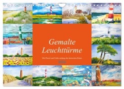 Cover-Bild zum Titel 'Gemalte Leuchttürme - Mit Pinsel und Farbe entlang der deutschen Küste (Wandkalender 2026 DIN A4 quer), CALVENDO Monatskalender' von 'Michaela Schimmack'