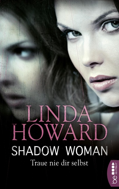 Shadow Woman - Traue nie dir selbst - Linda Howard